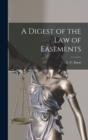 Image for A Digest of the Law of Easements