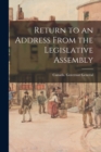 Image for Return to an Address From the Legislative Assembly