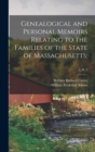 Image for Genealogical and Personal Memoirs Relating to the Families of the State of Massachusetts;; 1, pt. 2