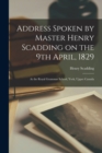 Image for Address Spoken by Master Henry Scadding on the 9th April, 1829 [microform]