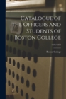 Image for Catalogue of the Officers and Students of Boston College; 1872/1873