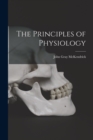 Image for The Principles of Physiology [microform]