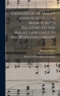 Image for Catalogue of Malay Manuscripts and Manuscripts Relating to the Malay Language in the Bodleian Library