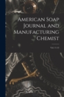 Image for American Soap Journal and Manufacturing Chemist; vol. 11-12