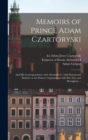Image for Memoirs of Prince Adam Czartoryski : and His Correspondence With Alexander I; With Documents Relative to the Prince&#39;s Negotiations With Pitt, Fox, and Brougham ...; 2