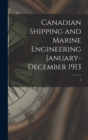 Image for Canadian Shipping and Marine Engineering January-December 1913; 3