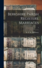 Image for Berkshire Parish Registers. Marriages; 1