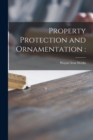 Image for Property Protection and Ornamentation