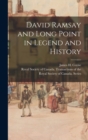 Image for David Ramsay and Long Point in Legend and History
