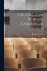 Image for The Bingham School Catalogue; 1905-1906