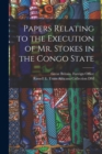 Image for Papers Relating to the Execution of Mr. Stokes in the Congo State