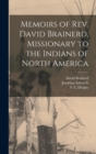 Image for Memoirs of Rev. David Brainerd, Missionary to the Indians of North America [microform]