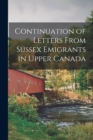 Image for Continuation of Letters From Sussex Emigrants in Upper Canada [microform]