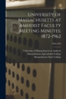 Image for University of Massachusetts at Amherst Faculty Meeting Minutes, 1872-1962; 1895-1902