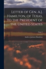Image for Letter of Gen. A.J. Hamilton, of Texas, to the President of the United States; copy 2