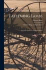 Image for Fattening Lambs; Fattening Lambs for the British Market [microform]