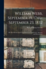 Image for William Webb, September 19, 1746- September 23, 1832 : His War Service From Long Island and Connecticut, Ancestry and Descendants