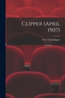 Image for Clipper (April 1907)