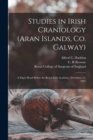 Image for Studies in Irish Craniology (Aran Islands, Co. Galway)