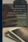 Image for Statutory Requirements Relating to Insurance in the United States and Canada [microform]