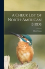 Image for A Check List of North-American Birds [microform]