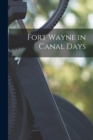 Image for Fort Wayne in Canal Days