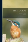 Image for Bird Guide : Water Birds, Game Birds and Birds of Prey East of the Rockies