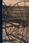 Image for Colonial Prospectus; Assurances Granted on the Lives of Persons Proceeding of Having the Intention of Proceeding to, or Residing in, India, or the Colonies
