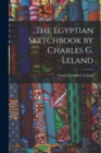 Image for The Egyptian Sketchbook by Charles G. Leland