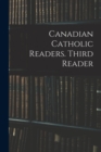 Image for Canadian Catholic Readers. Third Reader