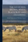 Image for The Leghorns, Brown, White, Black Buff and Duckwing