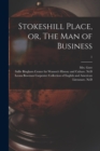 Image for Stokeshill Place, or, The Man of Business; 1