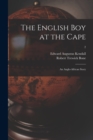 Image for The English Boy at the Cape
