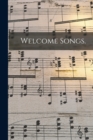 Image for Welcome Songs.