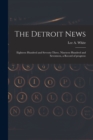 Image for The Detroit News : Eighteen Hundred and Seventy-three, Nineteen Hundred and Seventeen, a Record of Progress: