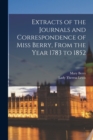 Image for Extracts of the Journals and Correspondence of Miss Berry, From the Year 1783 to 1852; 1