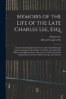 Image for Memoirs of the Life of the Late Charles Lee, Esq. : ... Second in Command in the Service of the United States of America During the Revolution. To Which Are Added, His Political and Military Essays; A