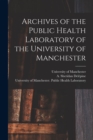 Image for Archives of the Public Health Laboratory of the University of Manchester