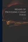 Image for Means of Providing Cheap Food; no. 778