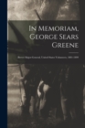 Image for In Memoriam, George Sears Greene