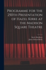 Image for Programme for the 250th Presentation of Hazel Kirke at the Madison Square Theatre