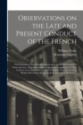 Image for Observations on the Late and Present Conduct of the French [microform]