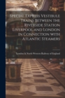 Image for Special Express Vestibule Trains Between the Riverside Station Liverpool and London in Connection With Atlantic Steamers