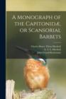Image for A Monograph of the Capitonidae, or Scansorial Barbets