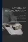 Image for A System of Human Anatomy