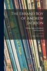 Image for The Errand Boy of Andrew Jackson : a War Story of 1814