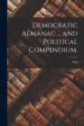 Image for Democratic Almanac ... and Political Compendium.; 1869