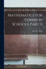Image for Mathematics for Common Schools Part II