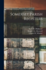 Image for Somerset Parish Registers; 9