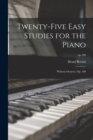 Image for Twenty-five Easy Studies for the Piano